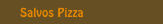 Salvos Pizza