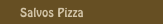 Salvos Pizza